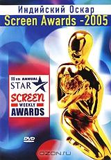 Индийский "Оскар": Screen Awards 2005