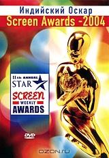 Индийский "Оскар". Screen Awards 2004
