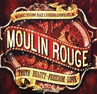 Moulin Rouge. Music From Baz Luhrmann's Film
